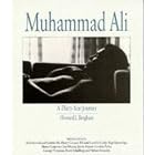 Muhammad Ali: A Thirty Year Journey by  Howard L. Bingham
