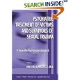 Psychiatric Treatment of Victims and Survivors of Sexual Trauma: A Neuro-Bio-Psychological Approach (American Series in... by Jamshid A. Marvasti