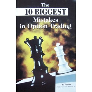 The 10 Biggest Mistakes in Option Trading