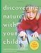 Discovering Nature with Young Children: Part of the Young Scientist Series
