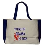 VOTING FOR OBAMA IS SEXY Large BELLA TOTEBAG w/ pockets (Choice of Colors)