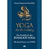 Yoga der Befreiung - Das Praxisbuch des JIVAMUKTI YOGA - Mit einem Vorwort von Sting