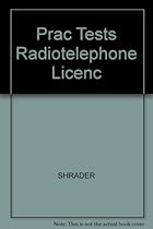 Practice Tests for Radiotelephone Licenses