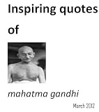 Inspiring quotes of Mahatma Gandhi
