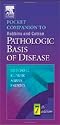 Pocket Companion to Robbins and Cotran Pathologic Basis of Disease (Robbins Pathology)