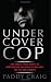 Undercover Cop
