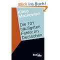 Die 101 h�ufigsten Fehler im Deutschen: und wie man sie vermeidet