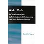 Whiz Mob: A Correlation of the Technical Argot of Pickpockets with Their Behavior Pattern