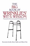 The Big Book of Wrinklies' Wit and Wisdom