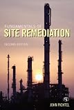 Fundamentals of Site Remediation: for Metal- and Hydrocarbon-Contaminated Soils
