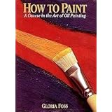 how to paint a course in the art of oil painting