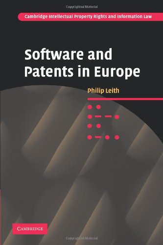 Software and Patents in Europe (Cambridge Intellectual Property and Information Law)