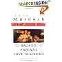 The Sacred and Profane Love Machine (Penguin Books)