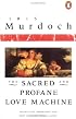 The Sacred and Profane Love Machine (Penguin Books)