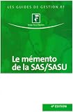 Revue Groupe Revue Fiduciaire  / Le mémento de la SAS/SASU : Juridique, fiscal et social
