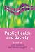 Public Health and Society
