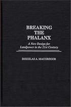 Breaking the Phalanx: A New Design for Landpower in the 21st Century