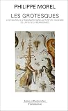 Les grotesques: Les figures de l'imaginaire dans la peinture italienne de la fin de la Renaissance