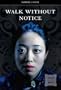 Walk Without Notice