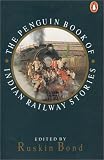 Picture Of Indian Railway Stories (Ruskin Bond)