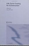 Review Routledge  / Life Cycle Costing for Construction