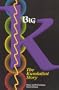 Big K: The Kundalini Story
