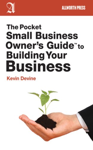 The Pocket Small Business Owner's Guide to Building Your Business (Pocket Small Business Owner's Guides)