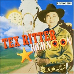 Tex Ritter - High Noon (Do Not Forsake Me) (12 Uhr Mittags) Lyrics - Zortam Music