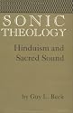 Sonic Theology: Hinduism and Sacred Sound (Studies in Comparative Religion)