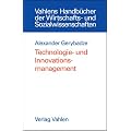 Technologie- und Innovationsmanagement: Strategie, Organisation und Implementierung