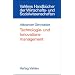 Technologie- und Innovationsmanagement: Strategie, Organisation und Implementierung