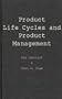Product Life Cycles and Product Management