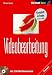 Videobearbeitung, m. CD-ROM