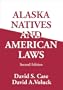 Alaska Natives & American Laws