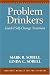 Problem Drinkers: Guided Self-change Treatment (Treatment Manuals for Practitioners)