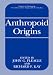 Anthropoid Origins (Advances in Primatology)