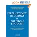 International Relations in Political Thought: Texts from the Ancient Greeks to the First World War