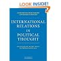 International Relations in Political Thought: Texts from the Ancient Greeks to the First World War