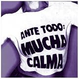 Ante Todo Mucha Calma