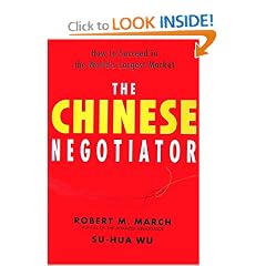 The Chinese Negotiator: How to Succeed in the World's Largest Market: Robert M. March, Su-Hua Wu