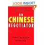 The Chinese Negotiator: How to Suceeed in the World's Largest Market