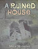A Ruined House (Read & Wonder) 