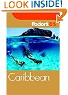 Fodor's Caribbean 2005 (Fodor's Gold Guides)