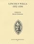 Lincoln Wills, 1532-1534 (Publications of the Lincoln Record Society)