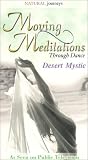 Moving Meditations Through Dance - Desert Mystic