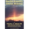 Bucks County Ghost Stories