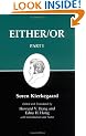 Kierkegaards Writings: Either/Or Part 1 (Kierkegaard's Writings)