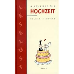 Alles Liebe zur Hochzeit: Bilder und Worte