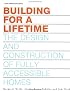 Building for a Lifetime: The Design and Construction of Fully Accessible Homes