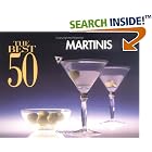 The Best 50 Martinis (Best 50) by  Jennifer L. Newens
